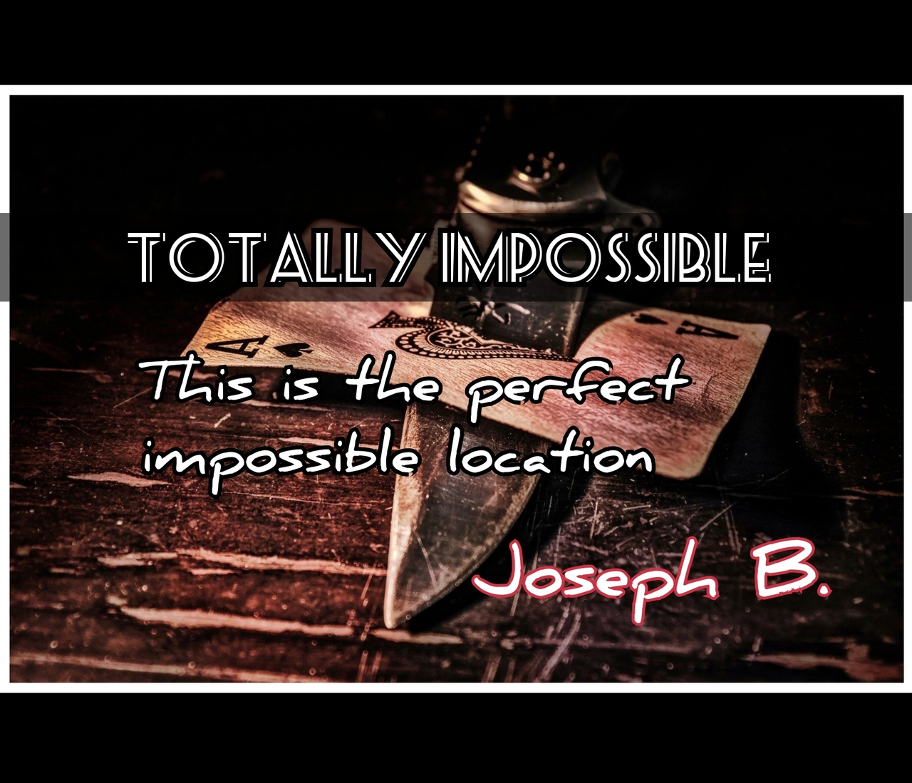 TOTALLY IMPOSSIBLE by Joseph B. (Instant Download) - Click Image to Close